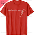 No Bike Riding Today Shirt — Swuffy