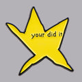 Funny Your Did It Star — Swuffy