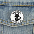 Namaste Madafakas Enamel Pins Yoga — Swuffy